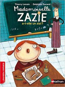 mademoiselle zazie a t elle un zizi