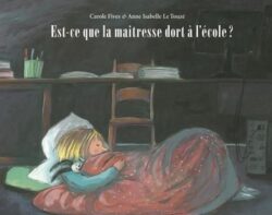 est-ce-que-la-maitresse-dort-a-l-ecole